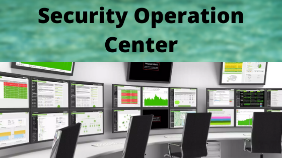 What is Security Operation Center