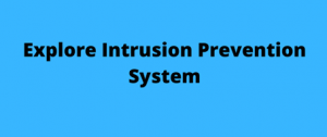 What is Intrusion Prevention System