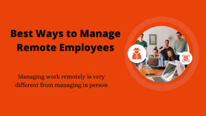How to manage remote employees