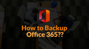 how_to_backup_office_365_email_locally