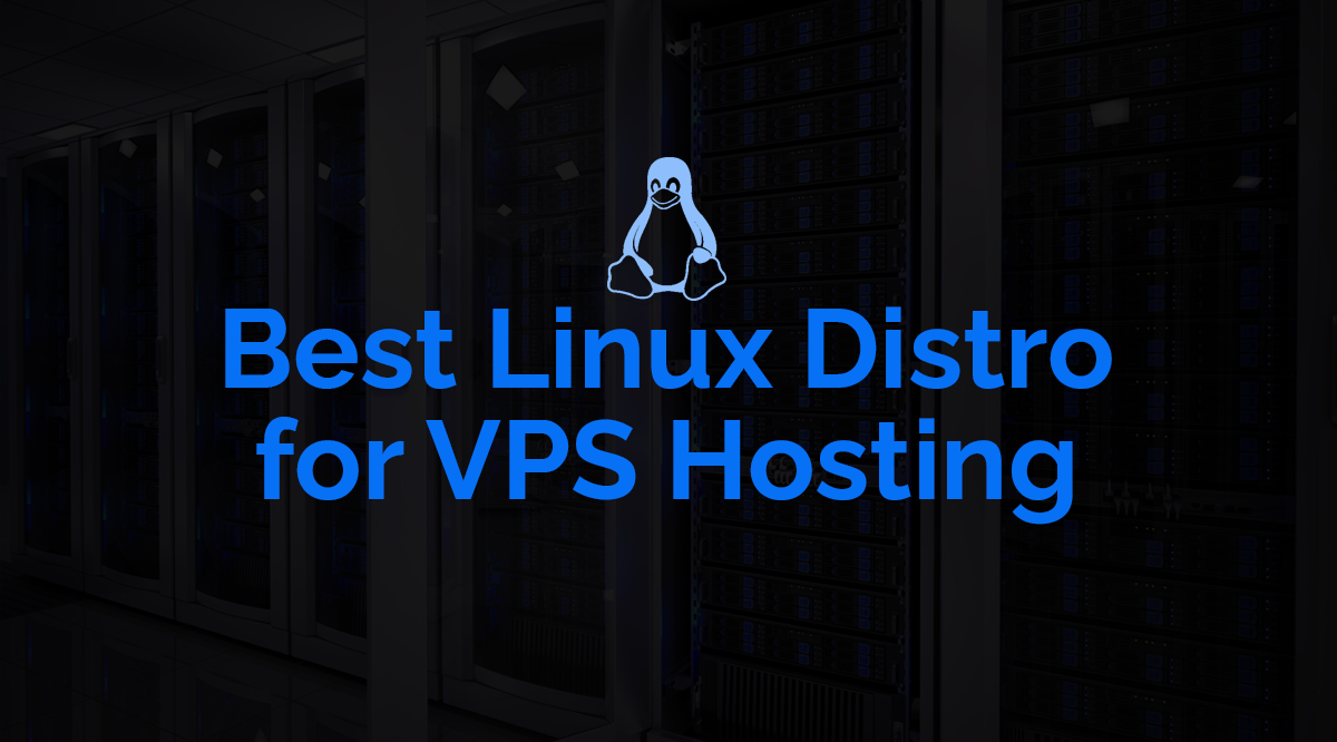 Best Linux Distro for VPS hosting