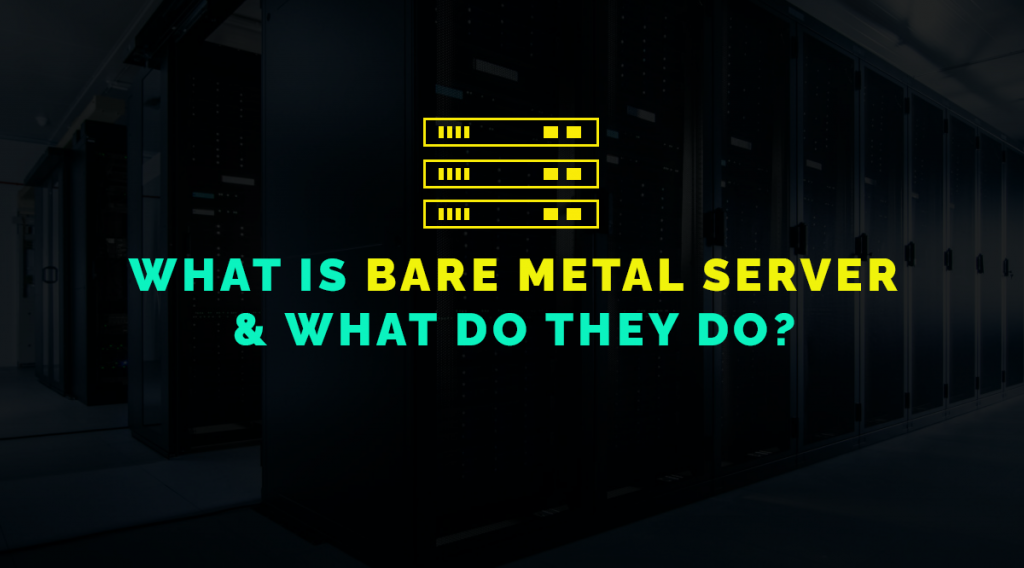 what is bare metal server