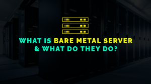 what is bare metal server