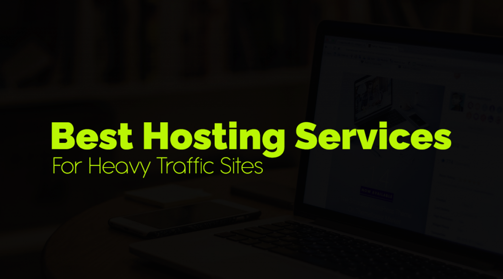 Best hosting for heavy traffic sites