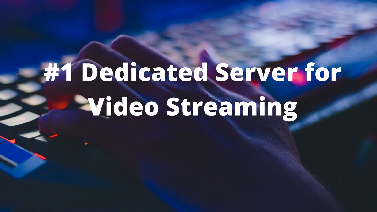 Dedicated_Serve_ for_Video_Streaming