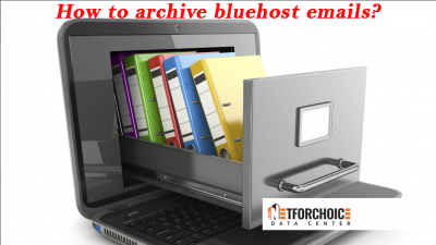 archive bluehost email