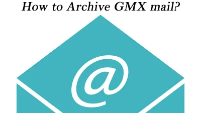 archive gmx mail