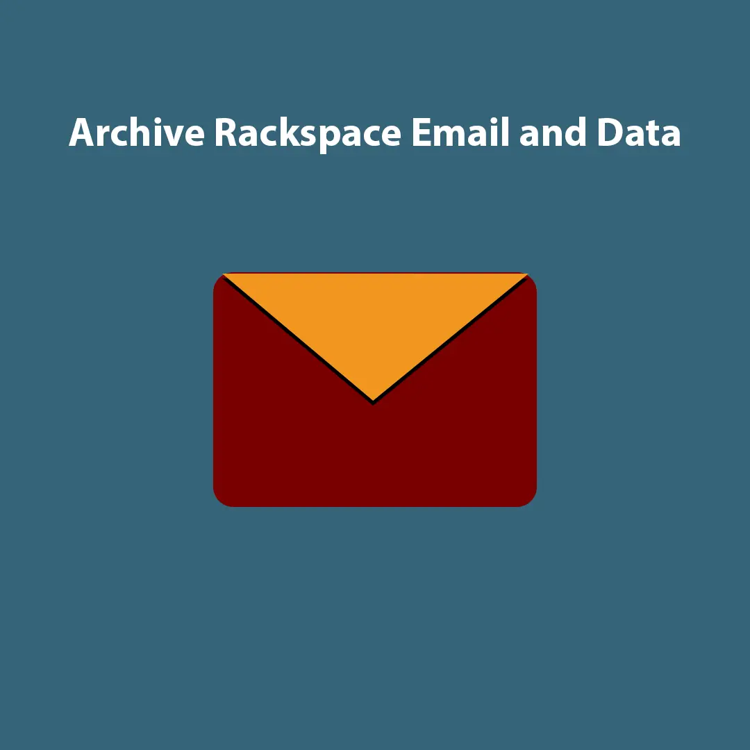 How to Archive Rackspace Emails and Data