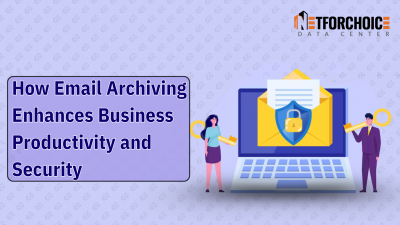 How Email Archiving Enhances Business Productivity and Security
