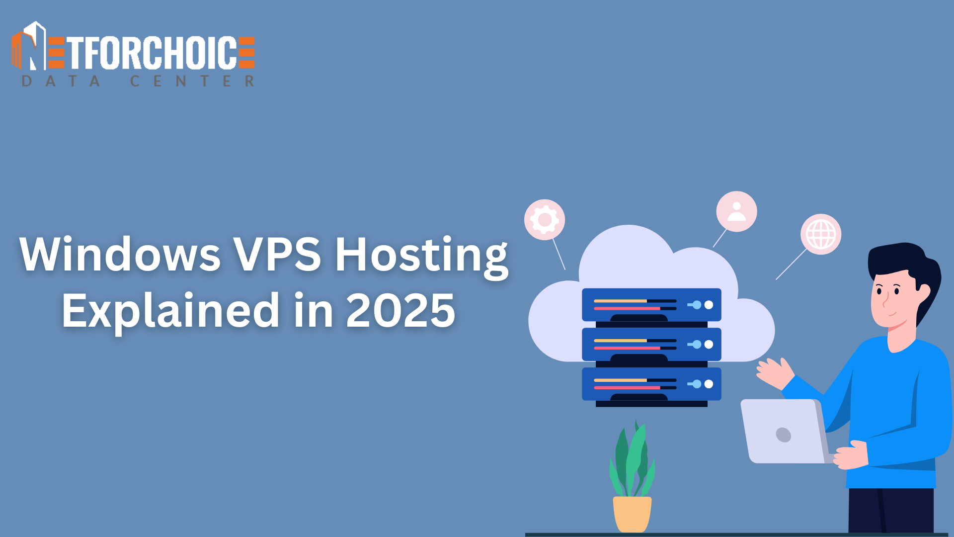 Windows VPS Hosting Explained In 2025